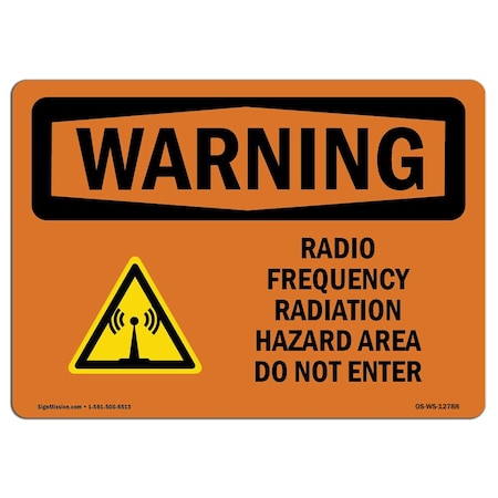 Signmission OSHA WARNING Sign, Radio Frequency Radiation Hazard Area, 14in X 10in Alum, 14" W, 10" H, Landscape OS-WS-A-1014-L-12788